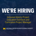 Thumbnail that says: We're Hiring: Inclusive History Project Education Outreach and Curriculum Project Manager