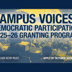 Campus Voices and Democratic Participation 2025-25 Granting Program