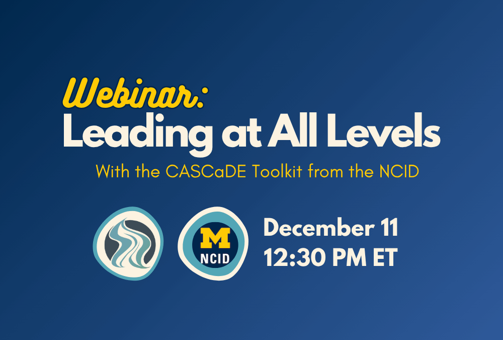 Webinar: Leading at All Levels with the CASCaDE Toolkit